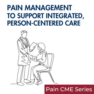 Pain Management to Support Integrative, Person-Centered Care Banner